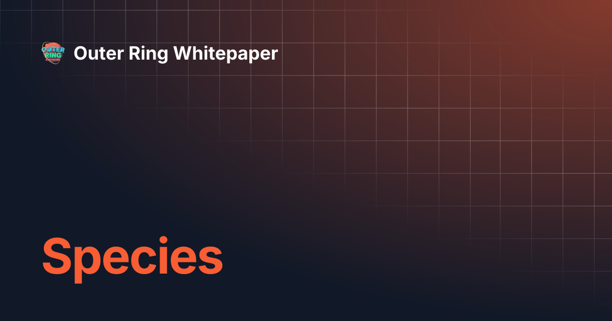 Species | Outer Ring Whitepaper
